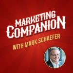 Marketing Companion with Mark Schaefer bold carnival text on a red background with a headshot of Mark Schaefer