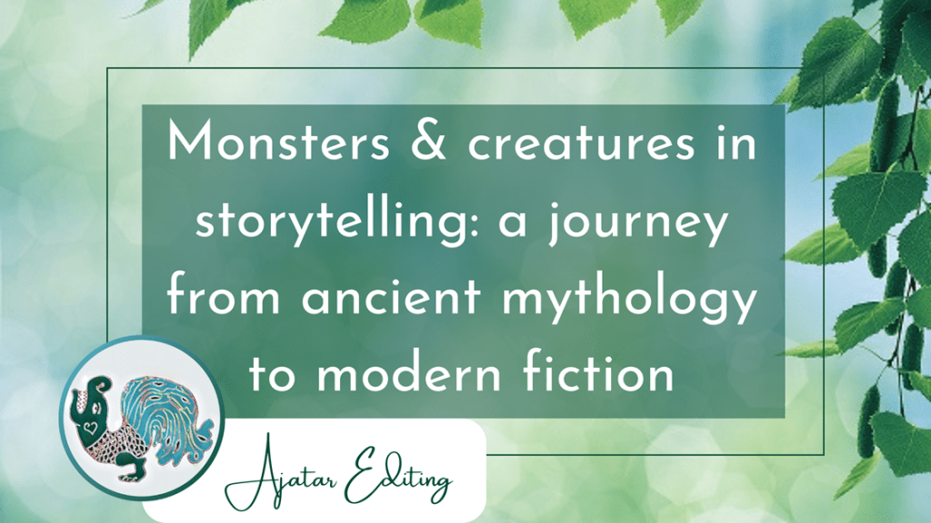Monsters & creatures in storytelling: from ancient mythology to modern&nbsp;fiction